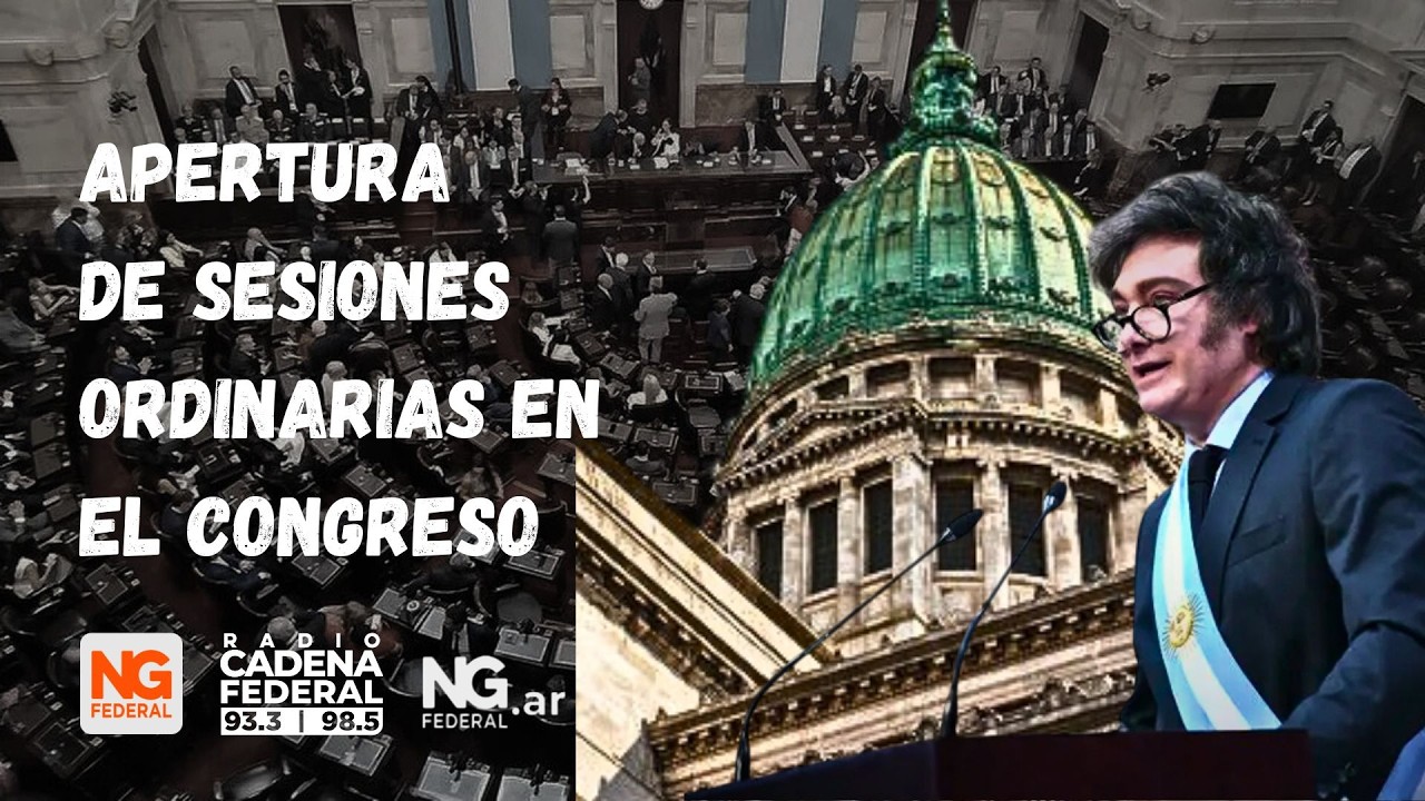 🛑EN VIVO | DISCURSO DEL PRESIDENTE MILEI - APERTURA DE SESIONES ORDINARIAS EN EL CONGRESO