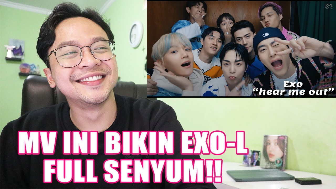EXO - 'Hear Me Out' MV REACTION!! ( KADO UNTUK EXO-L!! )