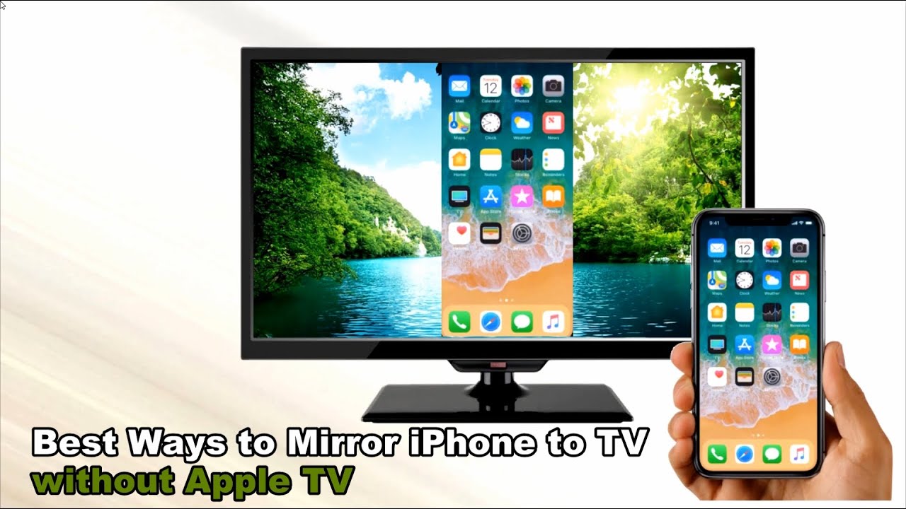 Best Ways to Mirror iPhone to TV without Apple TV