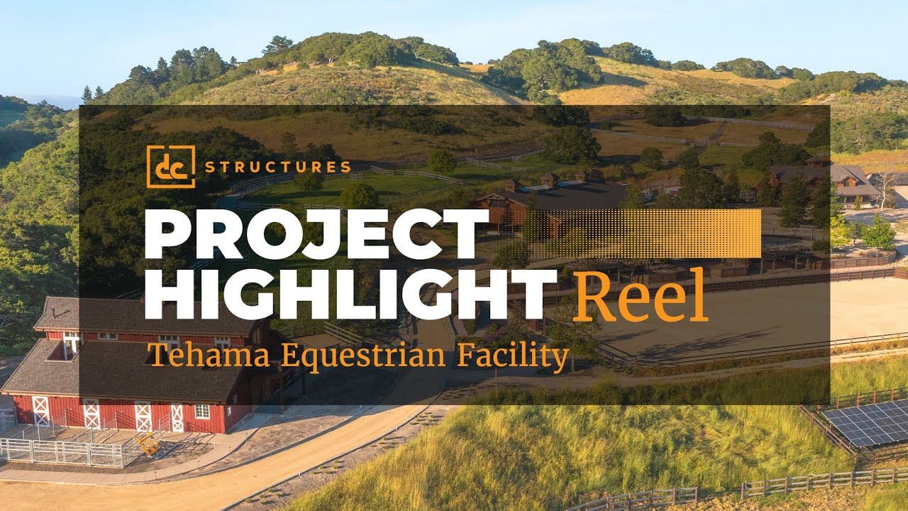 DC Structures Project Tour | Teháma Carmel Equestrian Center
