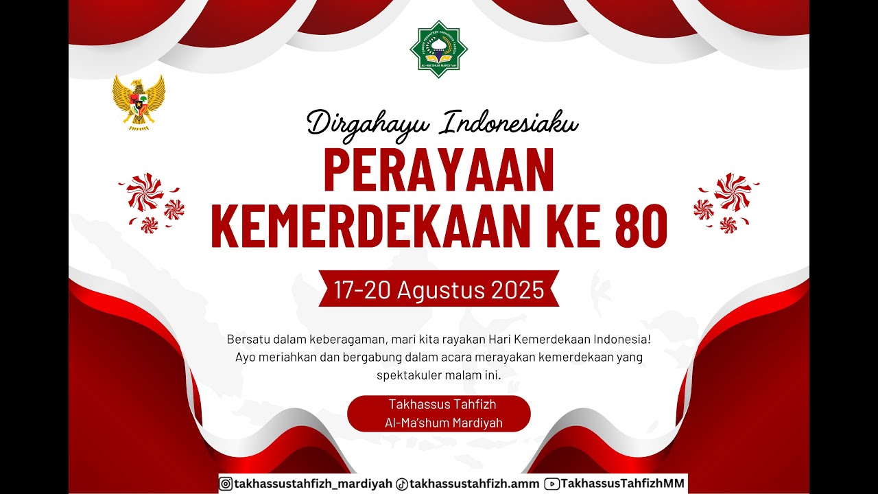 Memperingati HUT RI YANG KE-80 Pondok Pesanteren Takhassus Tahfizh Al-Ma'shum Mardiyah Tahun 2025