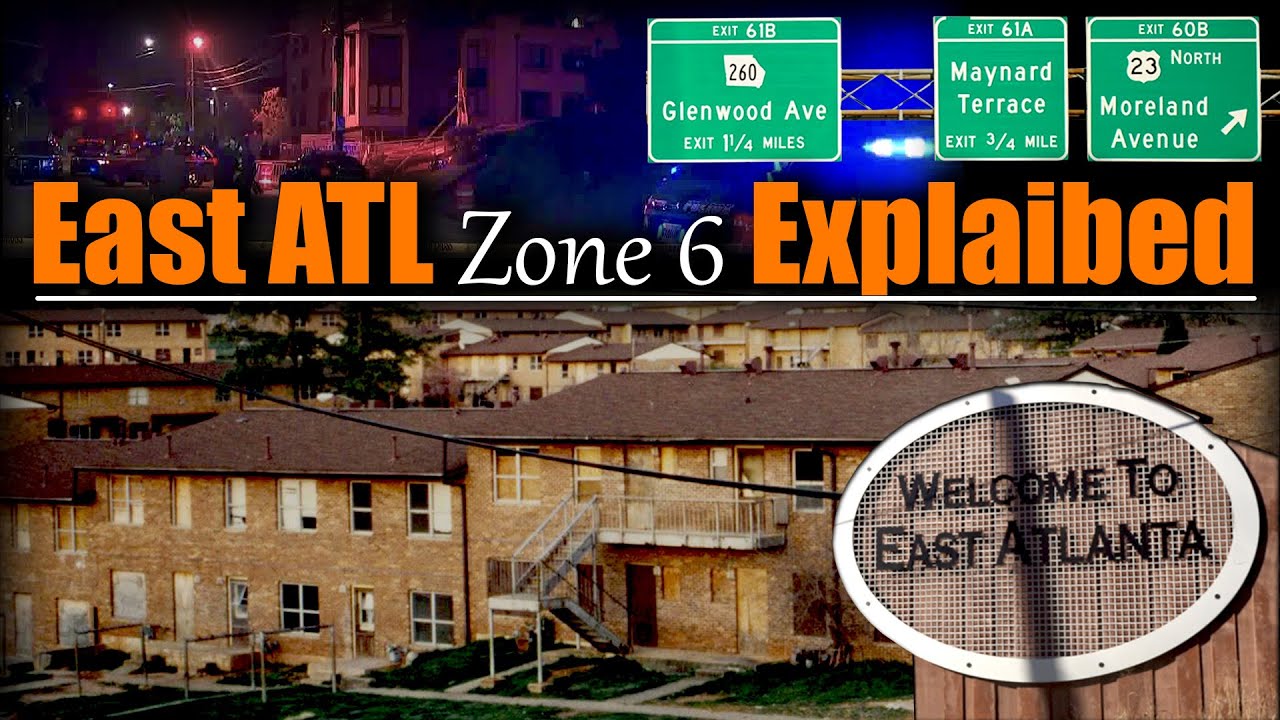 East Atlanta Zone 6 Explained, Down by Law Gang, Scottdale, Eastlake Medows, Edgewood, Moreland Ave