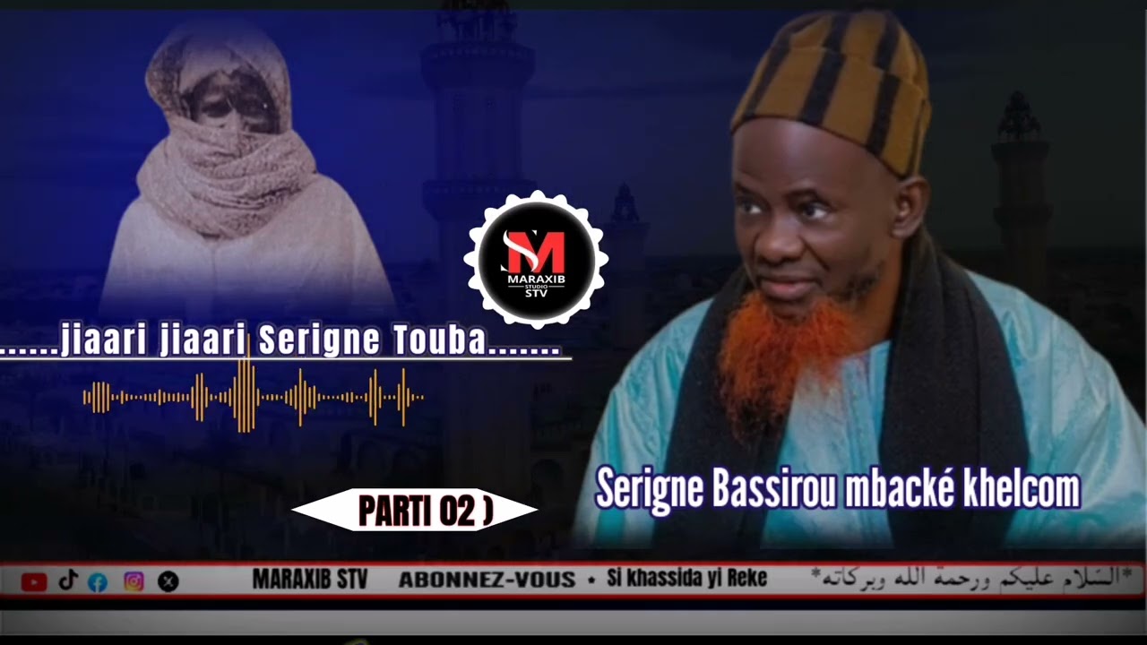 Serigne Jiaari Jiaari S. Touba Khadim Rassoll Wakhtne Bou Ndaw😲Yaram Serigne Bassirou Mbacke khelcom