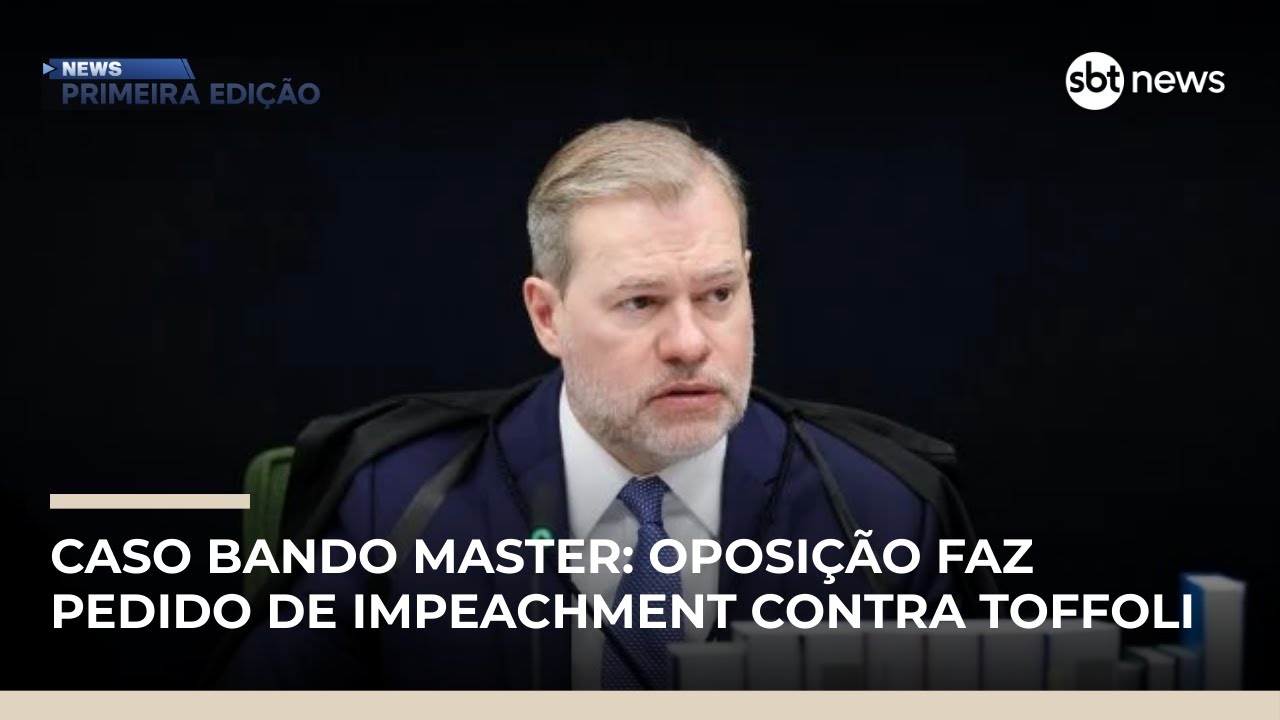 Oposição faz pedido de impeachment contra Toffoli por atuação no caso Master | #NewsPrimeiraEdição