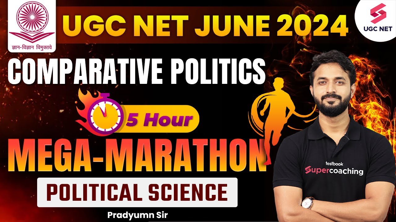 UGC NET Political Science Marathon| Comparative Politics Revision | UGC NET JUNE 2024 | Pradyumn Sir