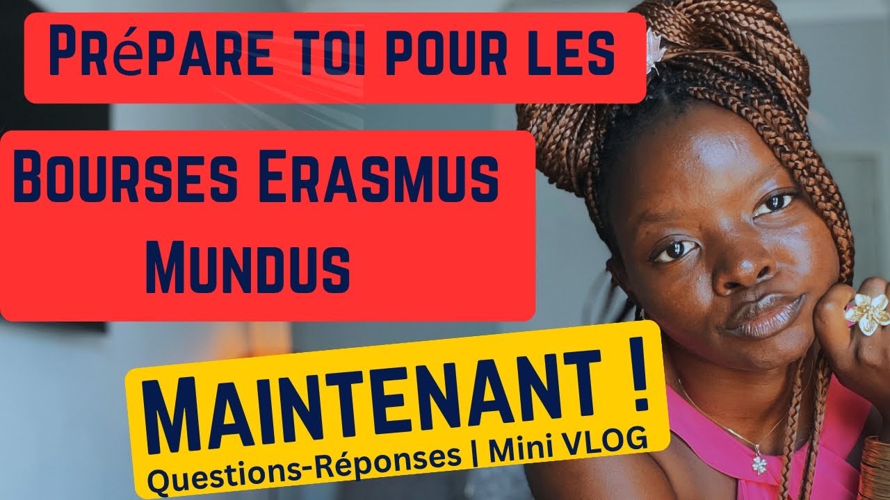 Mini VLOG + Questions-Réponses sur les bourses Erasmus Mundus