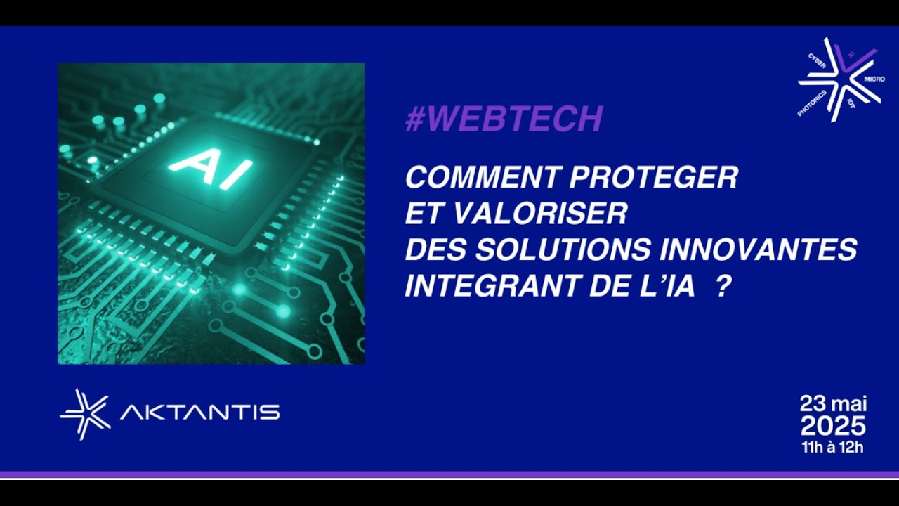 Webtech : Comment protéger et valoriser des solutions innovantes intégrant de l'IA ?