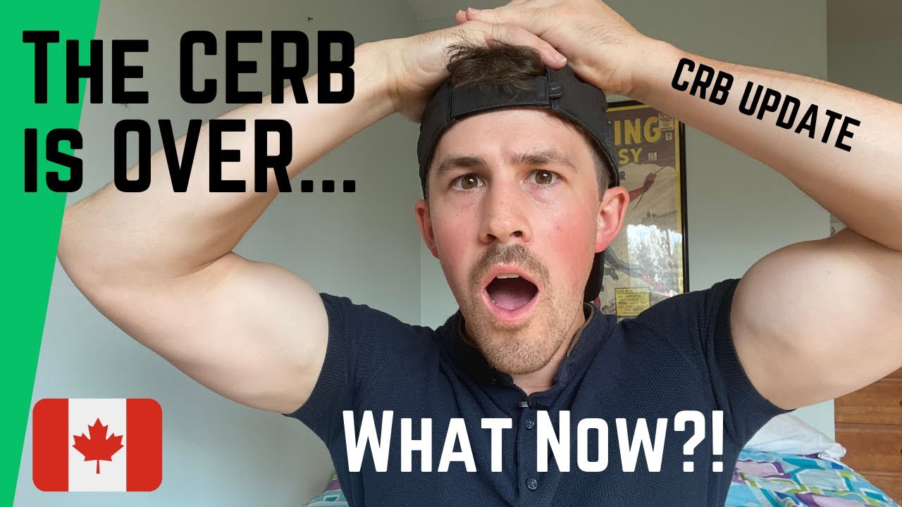 CERB is over....Now What? | CRB Update