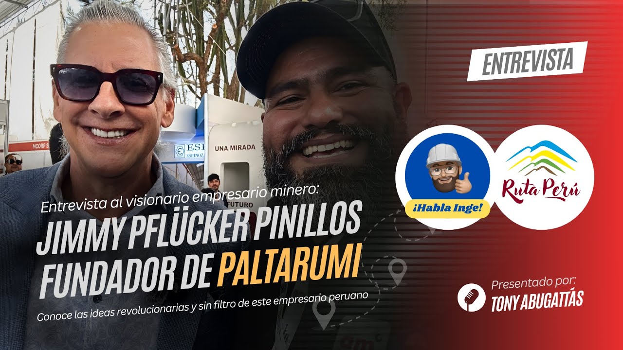 Entrevista Jimmy Pfl&uuml;cker, Fundador de Paltarumi y Presidente del Consejo Nacional de Miner&iacute;a