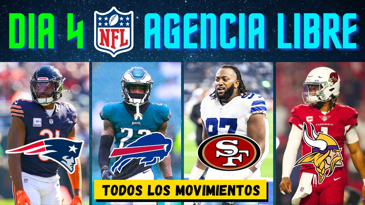 Día 3 y 4: Agencia Libre - TODOS los Movimientos | NFL 2026