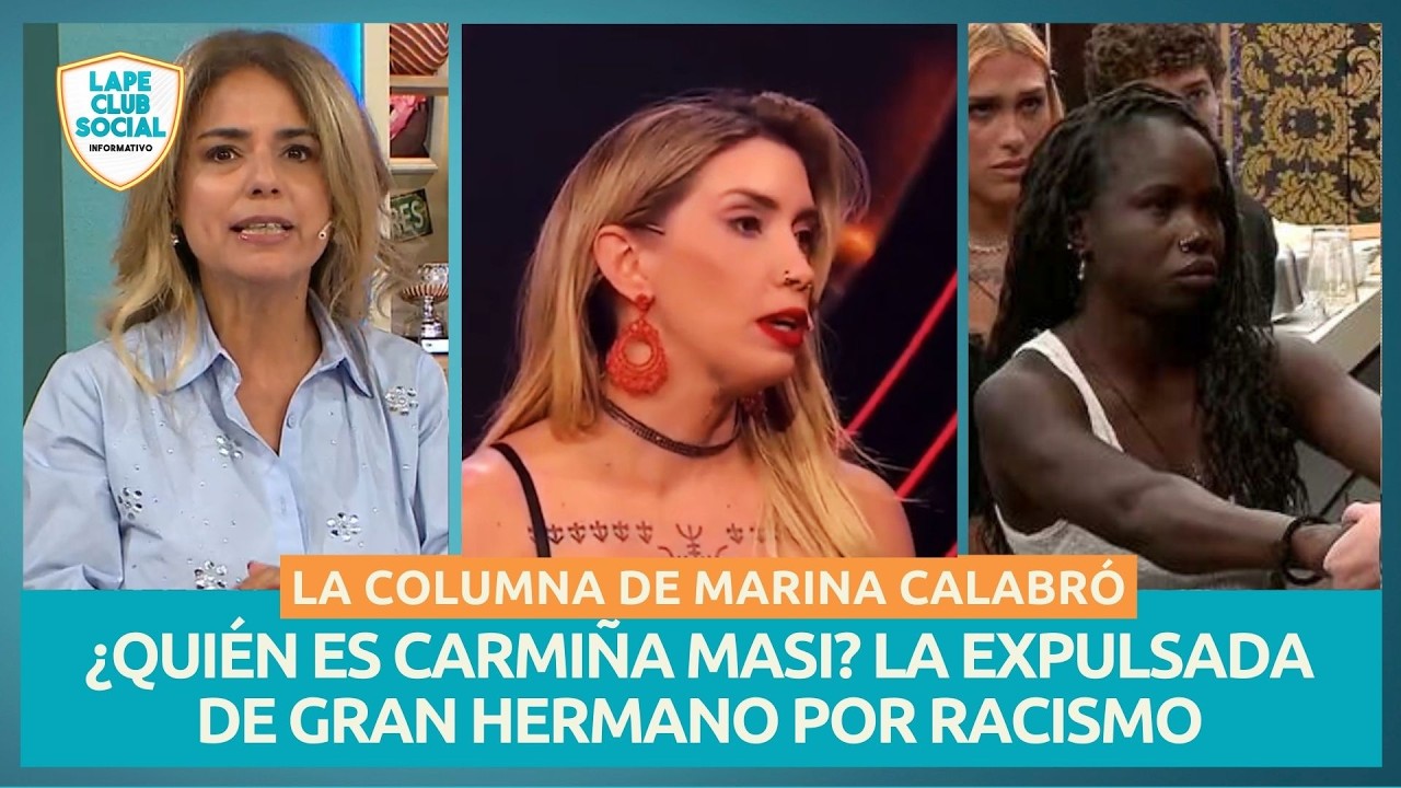 🚨 QUIÉN ES CARMIÑA MASI, DENUNCIADA POR RACISMO EN GRAN HERMANO: LA COLUMNA DE MARINA CALABRÓ