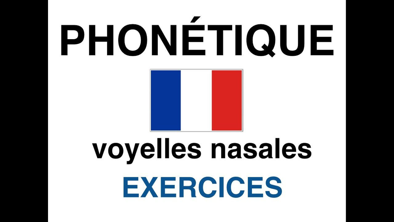 voyelles nasales FLE ∣ french pronunciation  Nasal vowel