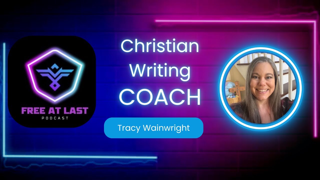 S1 Ep49 Christian Writing Coach Tracy Wainwright