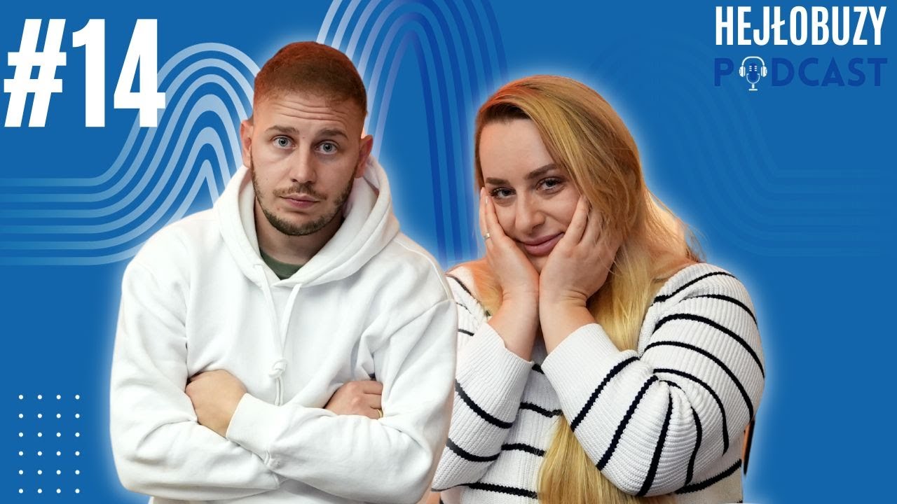 ZWIĄZKI - HEJŁOBUZY PODCAST  S1 EP14