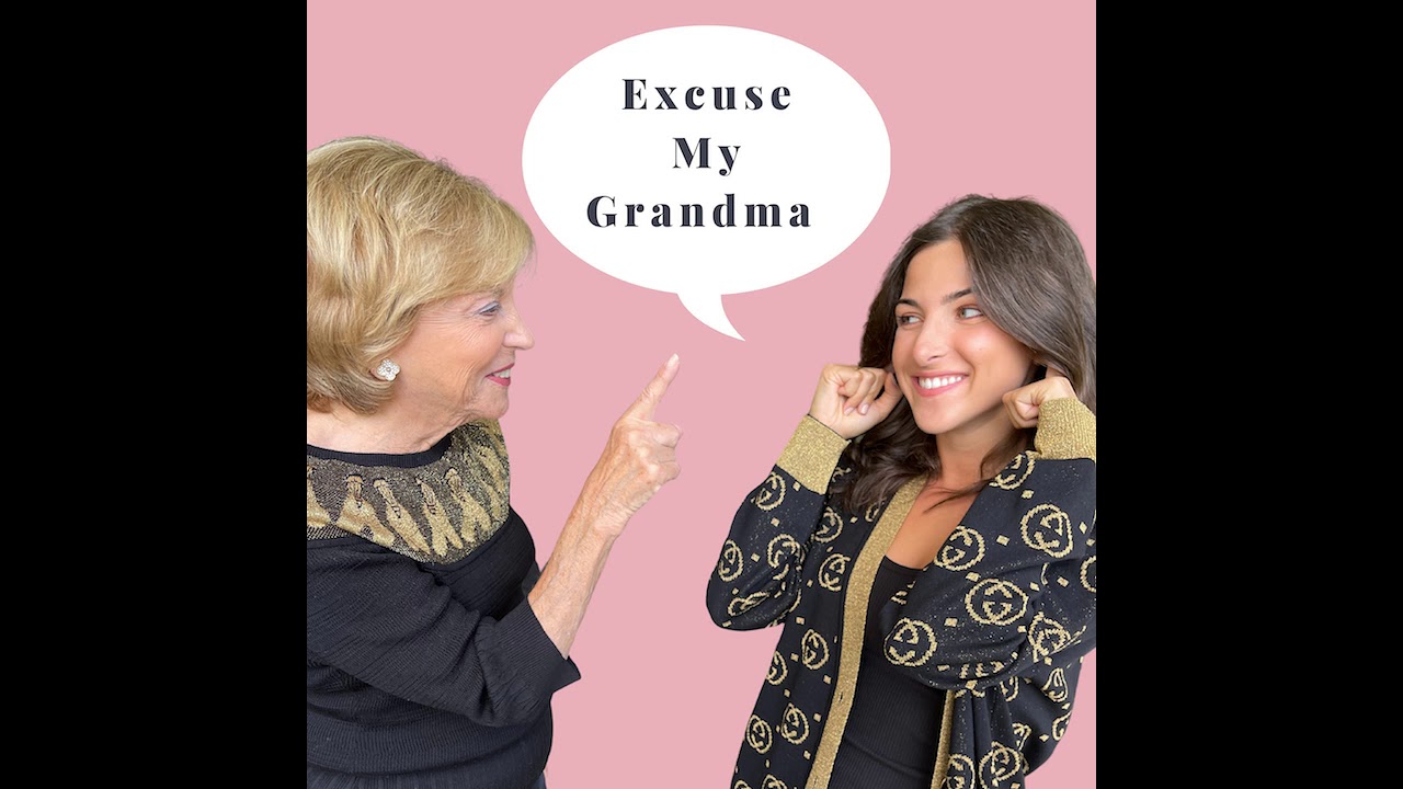 Excuse My Grandma's Knowledge of Dating Apps, Ghosting & Sex Before Marriage