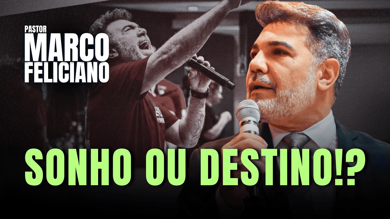 Deus não te deu um Sonho, Ele te deu um Destino!! | Pastor Marco Feliciano