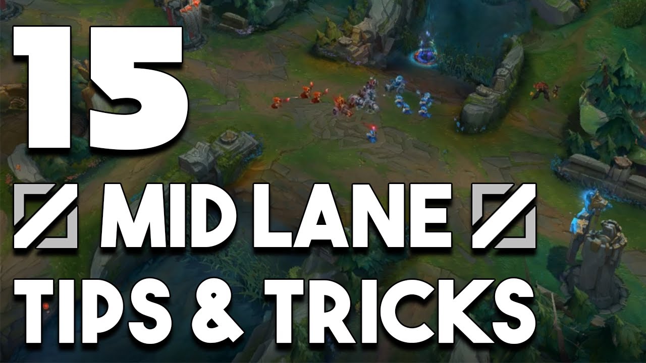 15 Mid Lane Tips and Tricks You Need To Start Using To Climb Ranked In Season 10