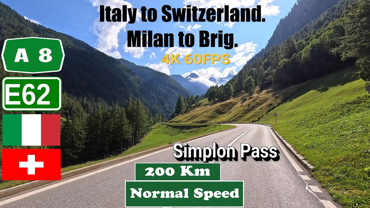 4K European Road Trip: Italy to Switzerland. Milan to Brig. Simplon Pass. A8 E62