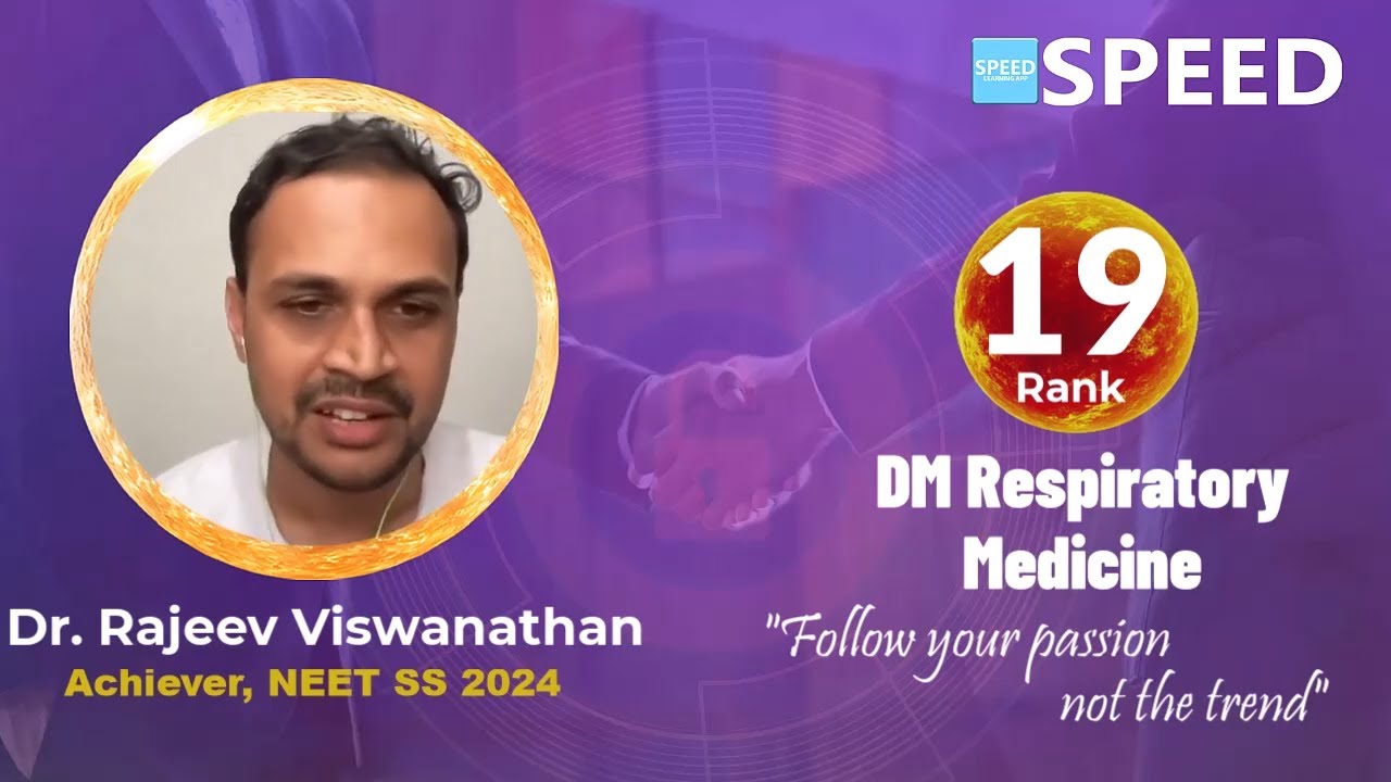 NEET SS 2024, Rank 19 | DM Respiratory Medicine | Dr. Rajeev Viswanathan from SPEED #neetss