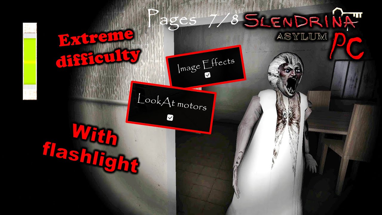 Slendrina Asylum PC, extreme difficulty with flashlight + image effects + look at motors