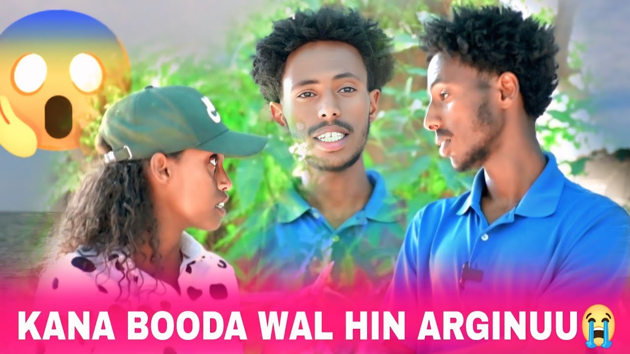 ♦️KANA BOODA DHOKSATTI MALEE IFATTI SI HIN ARGU😭😱😱