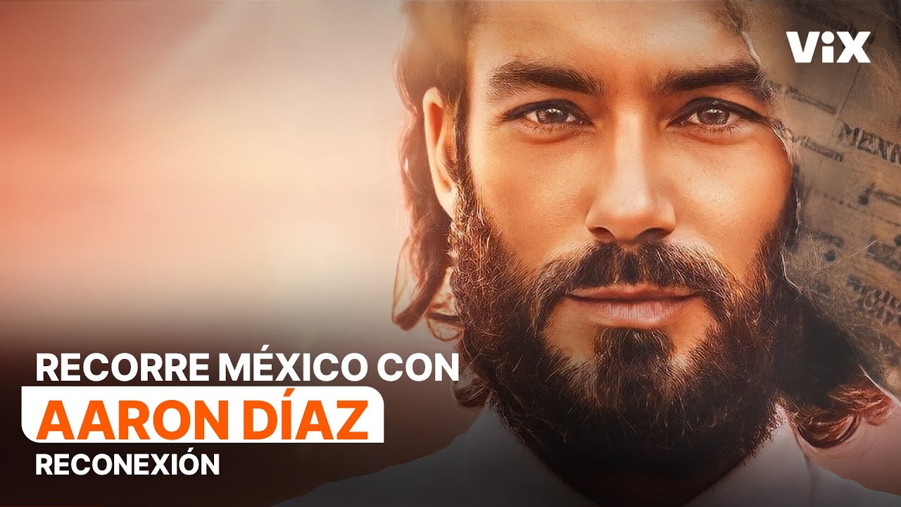 Aarón Díaz te lleva a conocer México en Reconexión | ViX