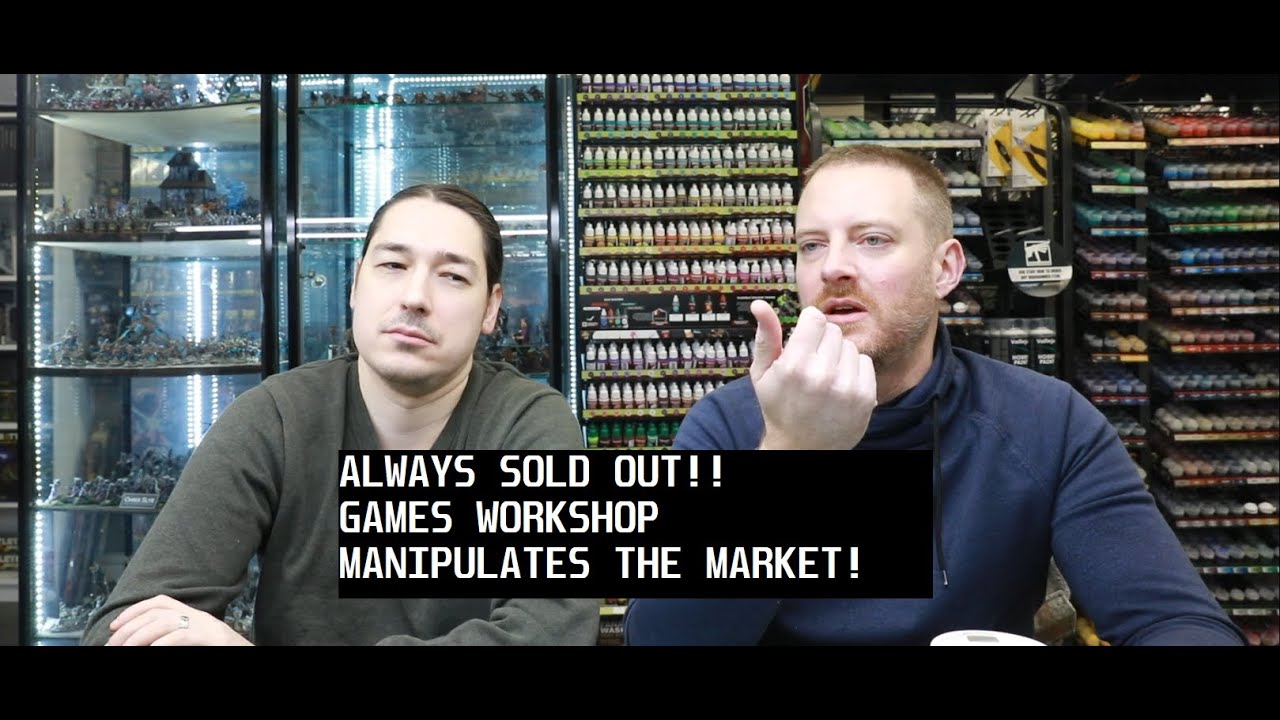 ALWAYS SOLD OUT! GAMES WORKSHOP MANIPULATES MARKET!