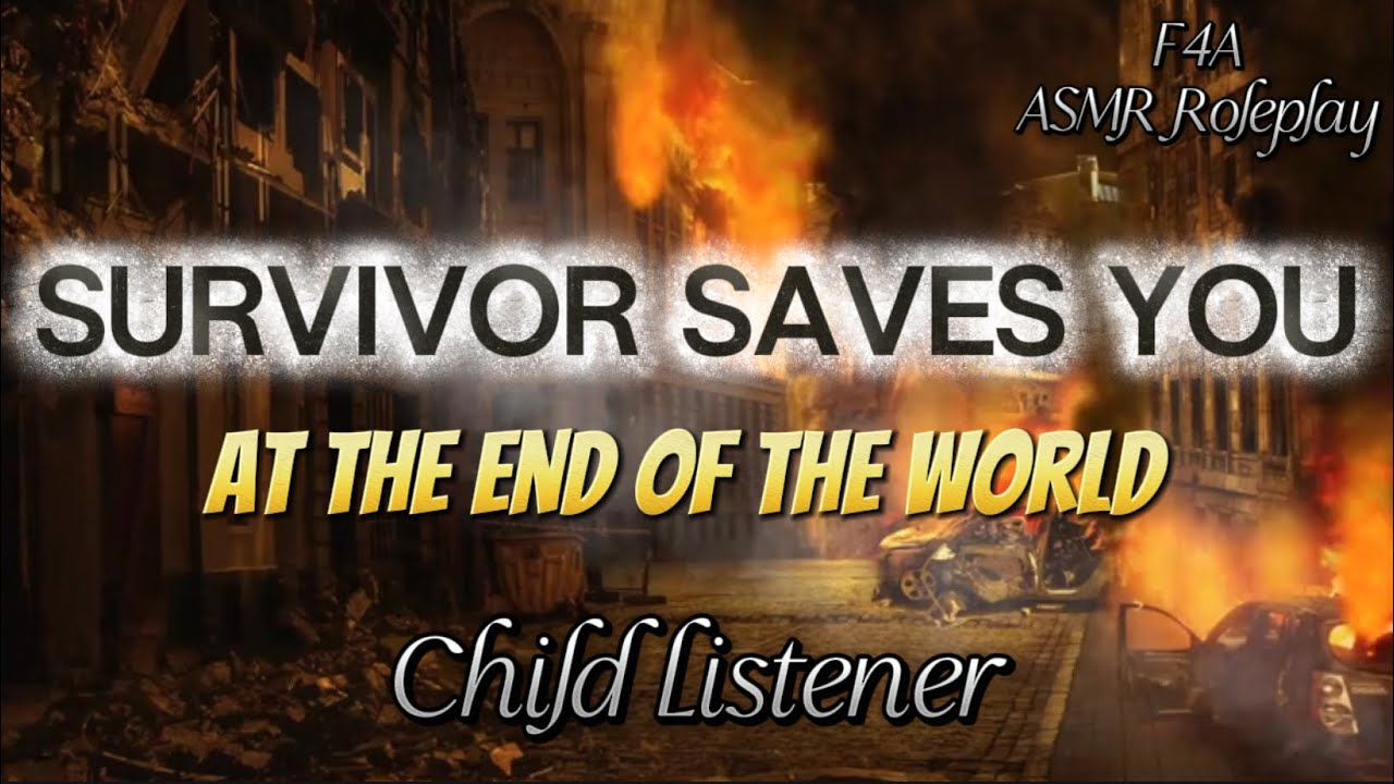 Survivor Saves You from the End of the World [F4A] [Injured Child Listener] ASMR Roleplay