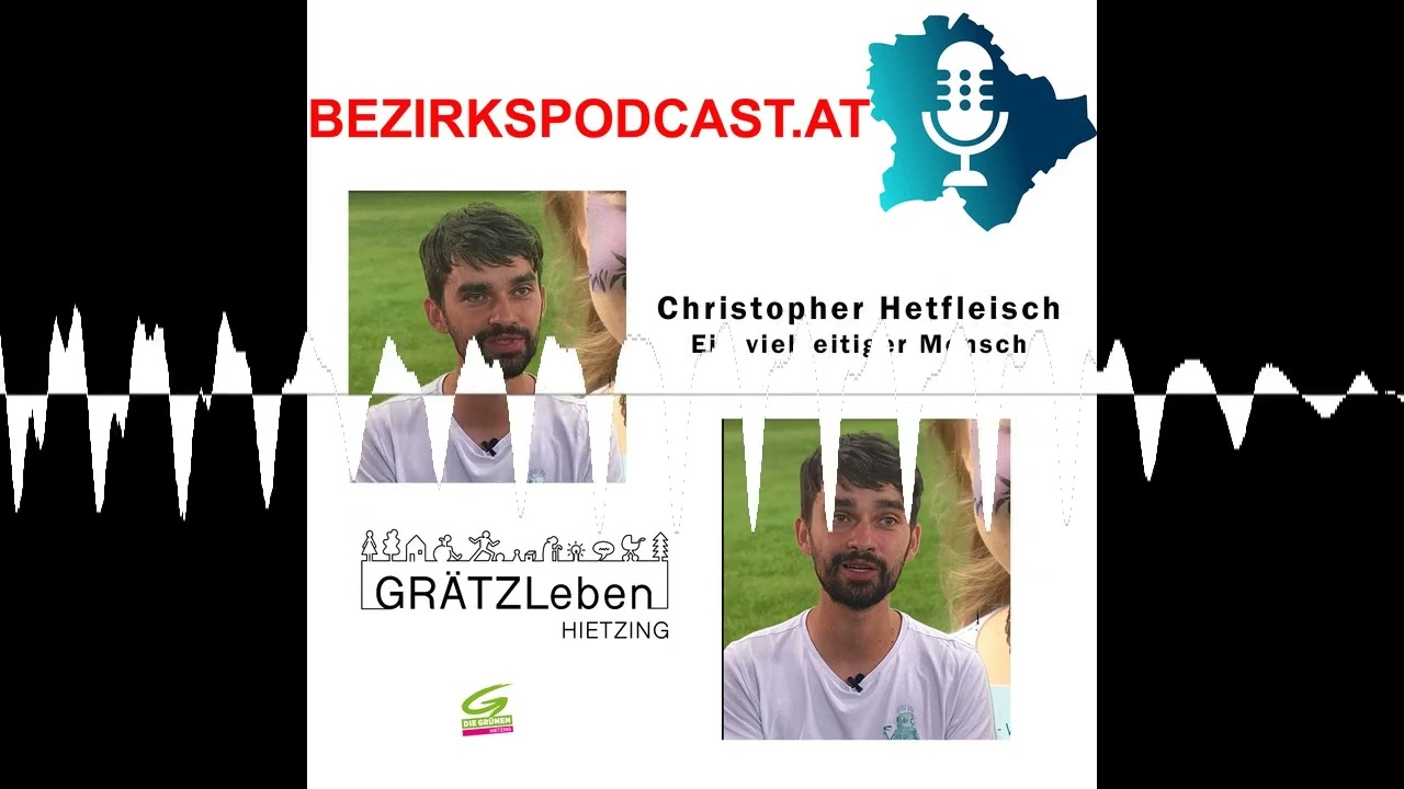 Christopher Hetfleisch - Bezirkspodcast