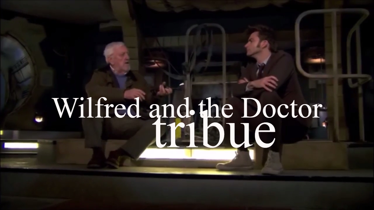 Wilfred and the Doctor tribute