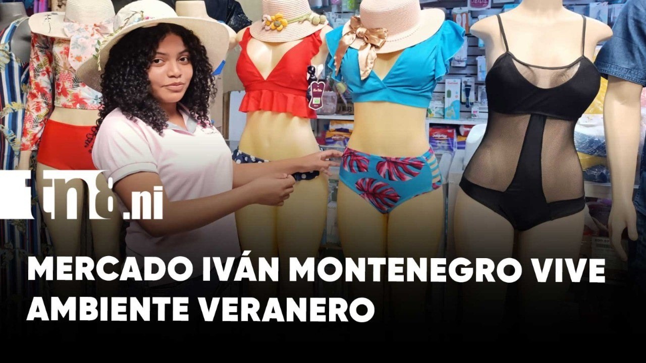 Mercados de Managua se activan con el boom del verano