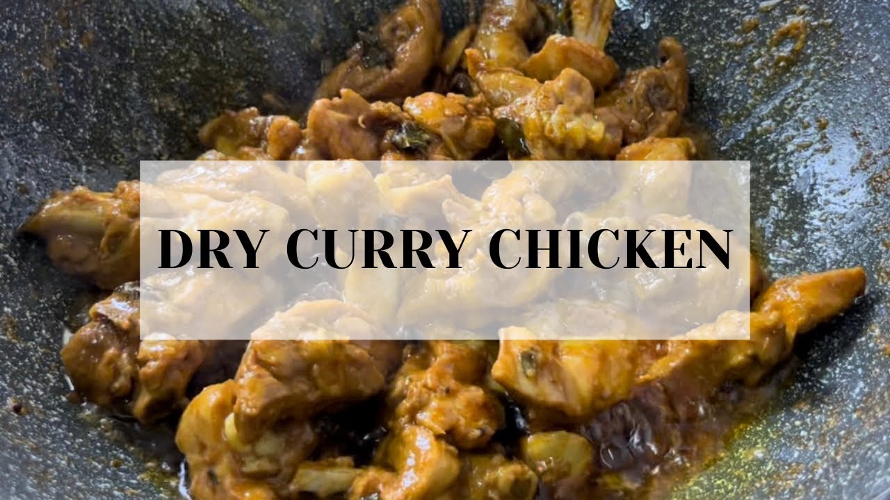 Simple Dry Curry Chicken