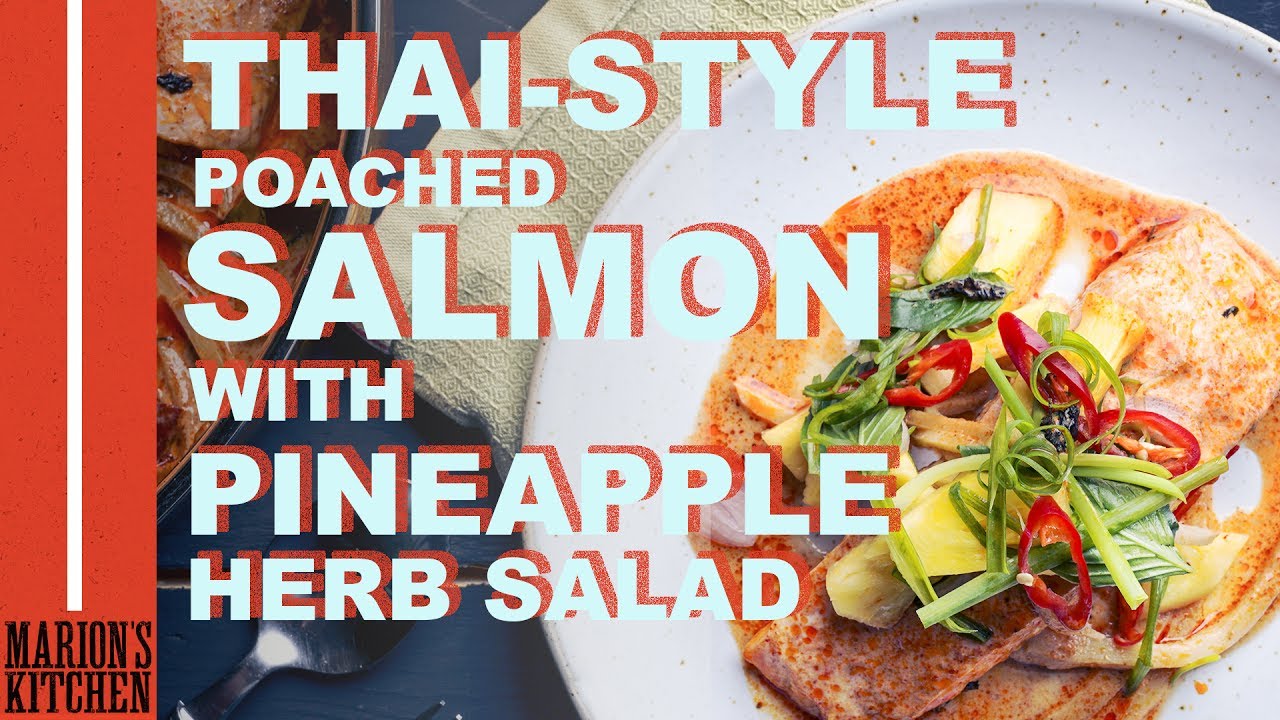 Thai-style Poached Salmon with Pineapple Herb Salad  - Marion's Kitchen
