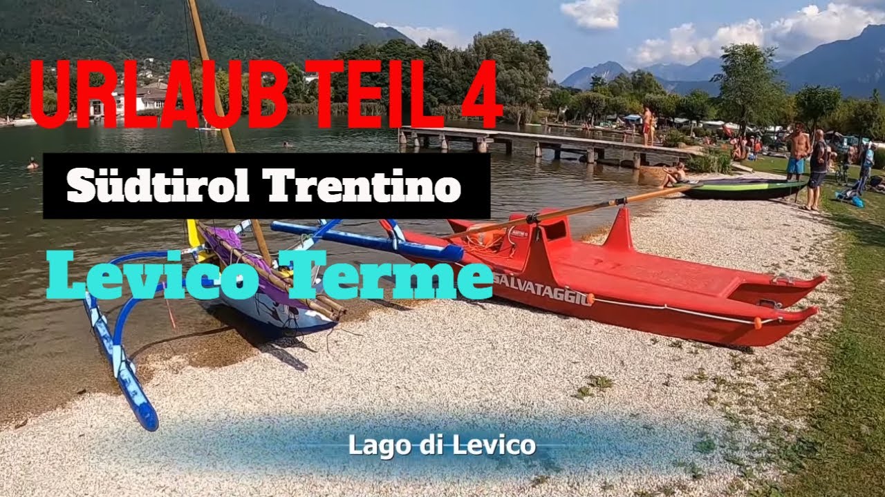 Urlaub Italien 2020 Teil 4 Lago di Levico Trentino Süd Tirol mit dem Roadcar Kastenwagen Wohnmobil