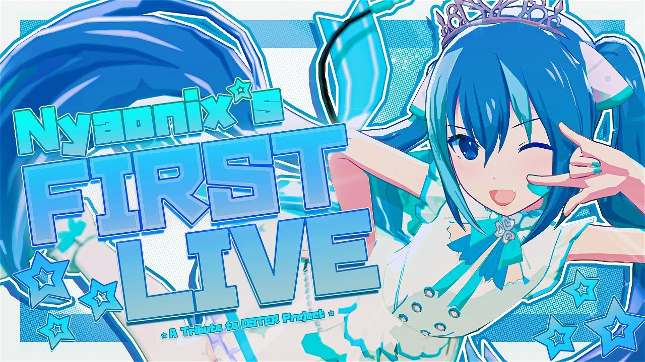 Nyaonix's First Live! - A Tribute to OSTER Project【 UTAU Concert 】