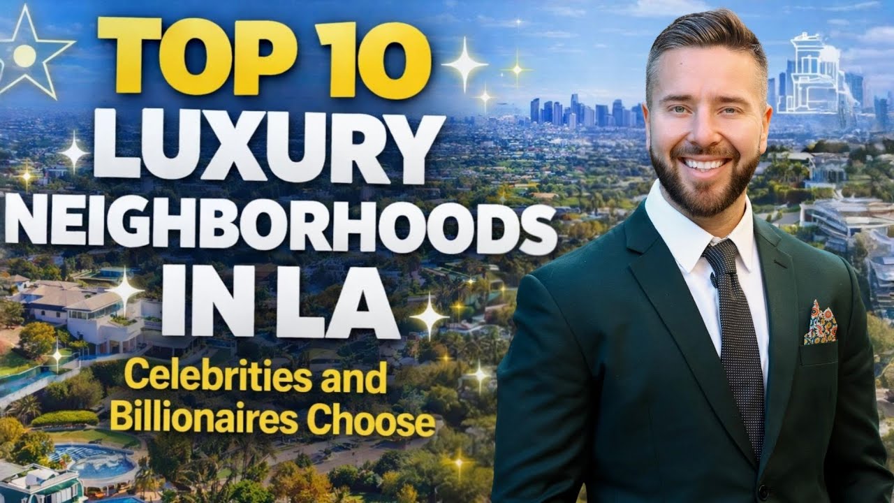 LA’s 10 Most Expensive Neighborhoods in 2026 – You Won’t Believe #1