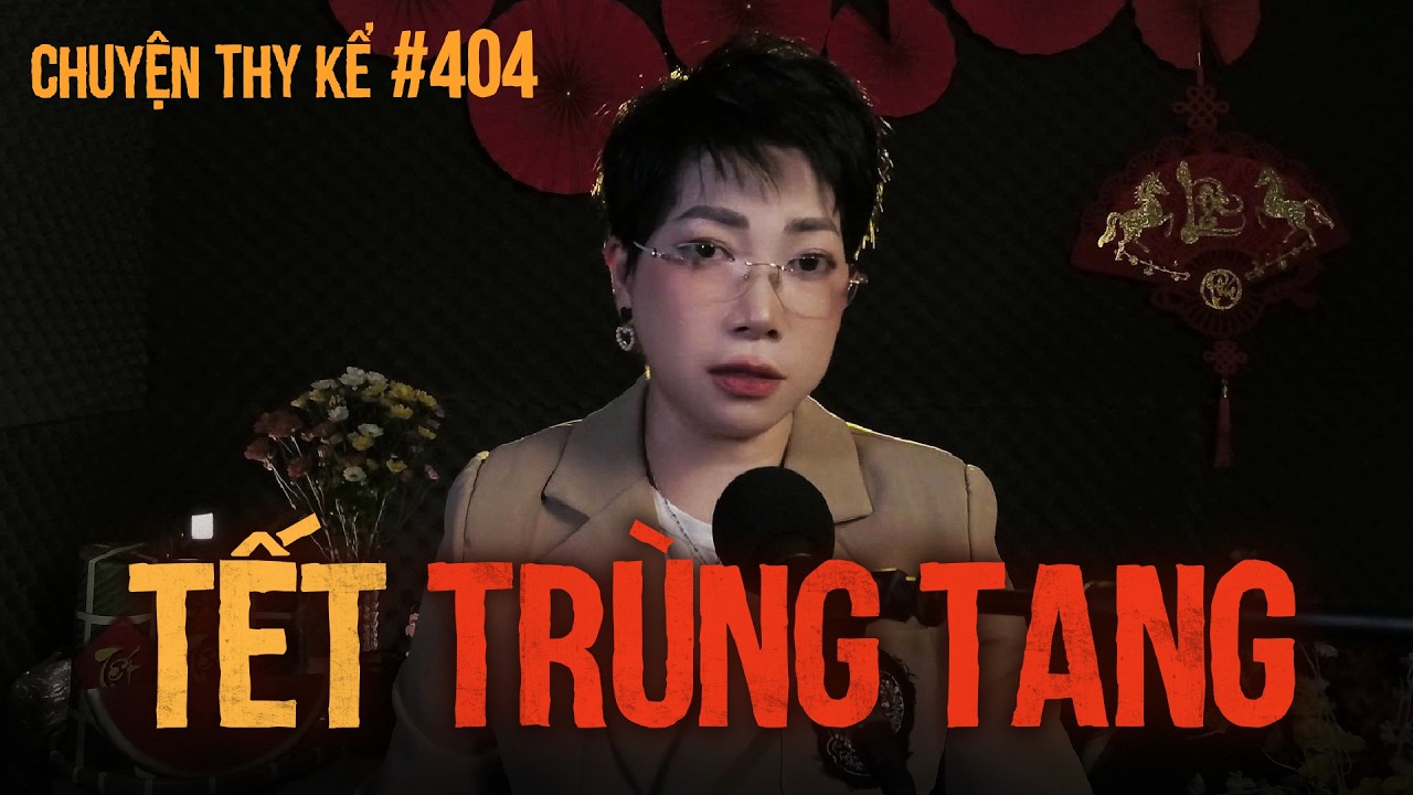 Chuyện tâm linh Thy kể : TẾT TRÙNG TANG