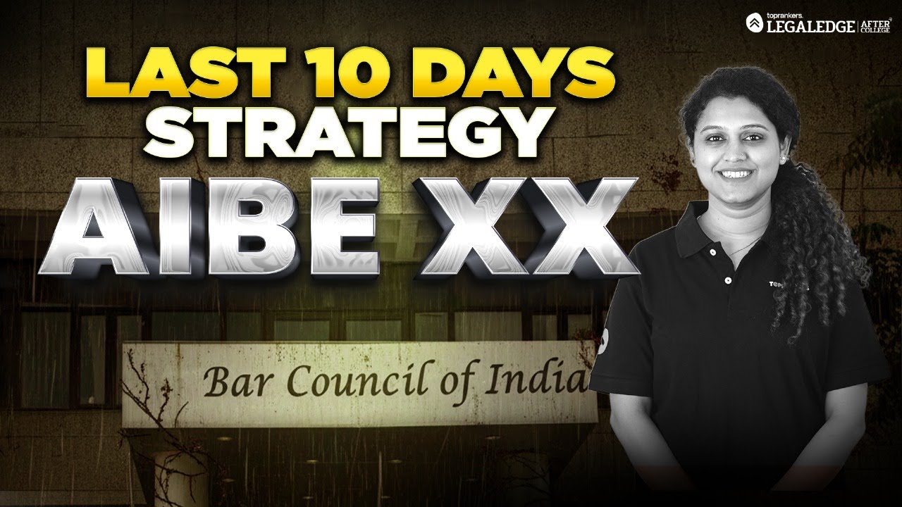 AIBE XX Last 10 Days Strategy 🔥 Live Session | Smart Revision Plan, Must-Do Topics & Expert Tips