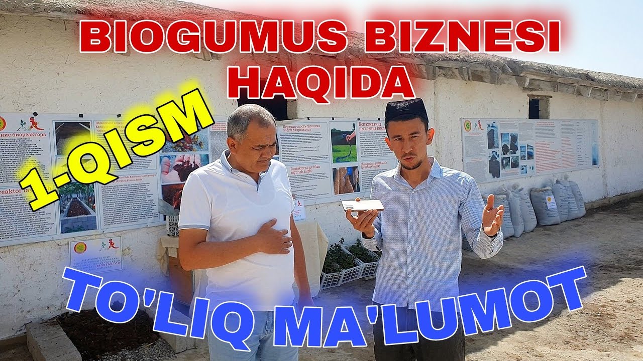 Biogumus Chuvalchang biznesi haqida to'liq ma'lumot 1-qism