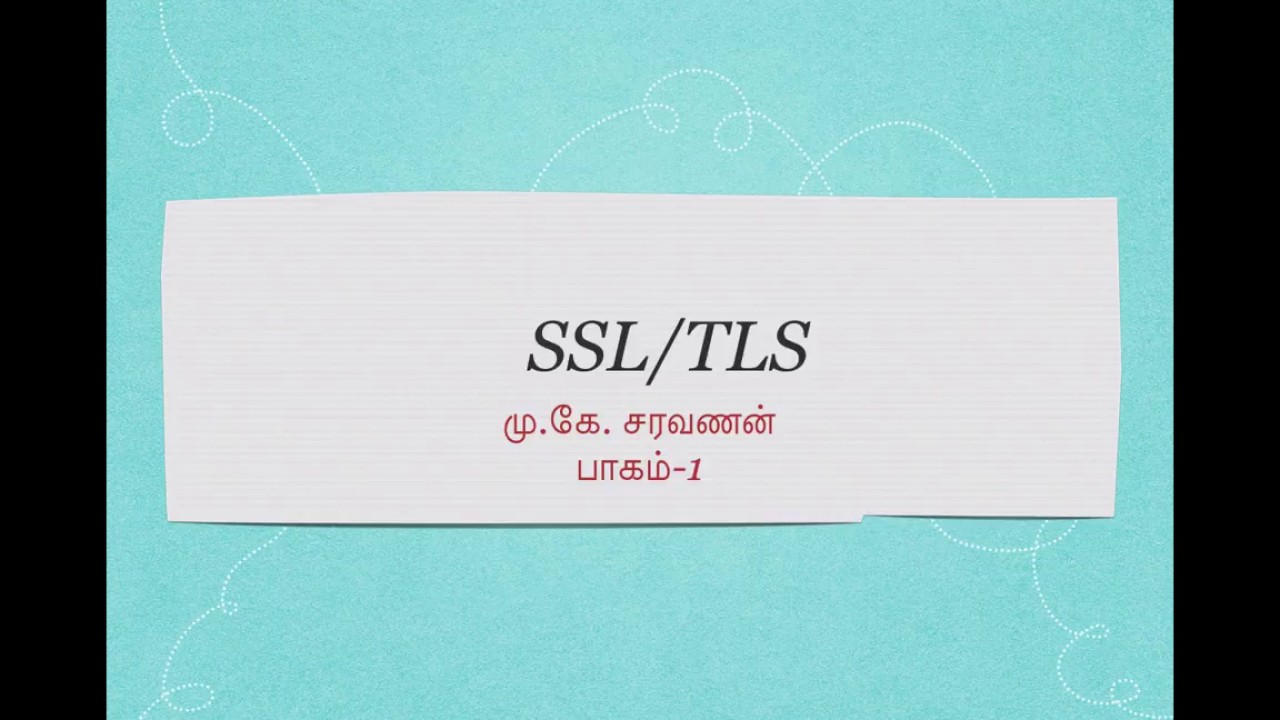 SSL/TLS Lecture Series in Tamil - Episode 1