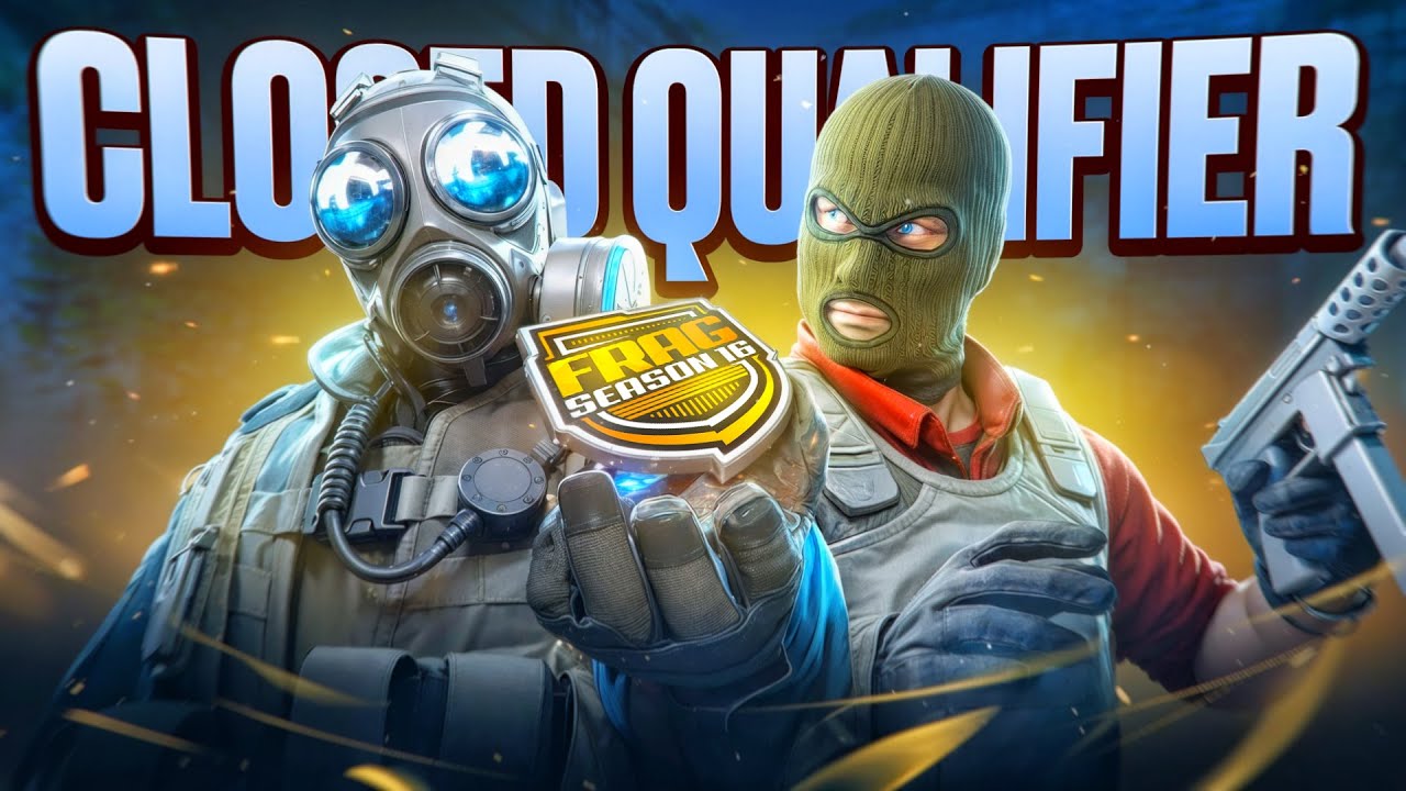FRAG SEASON 16 CLOSED QUALIFIER