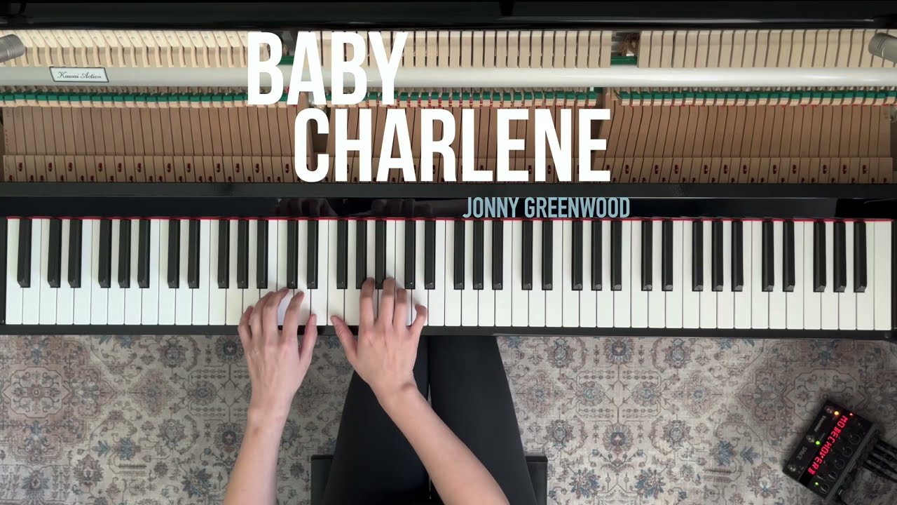 Jonny Greenwood | Baby Charlene – One Battle After Another (Piano Cover)