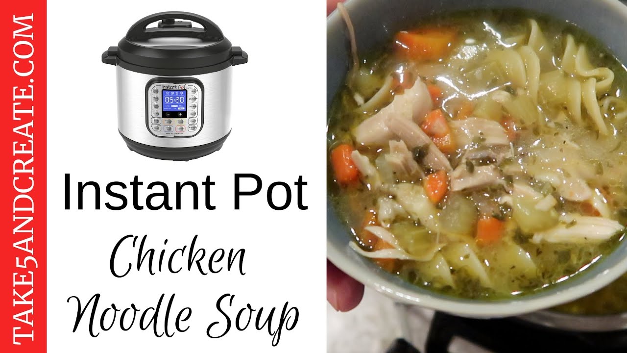 IP: Chicken Noodle Soup