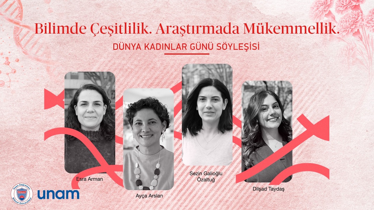 UNAM’da 8 Mart Dünya Kadınlar Günü Söyleşisi: “Bilimde Çeşitlilik. Araştırmada Mükemmellik.”