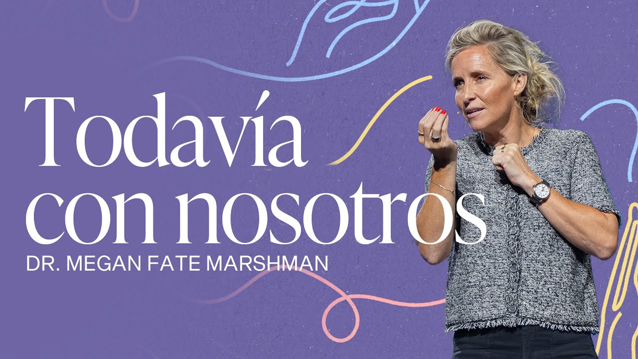 Gateway Church en vivo | “Todavía con nosotros” Dra. Megan Fate Marshman | Junio 7–8