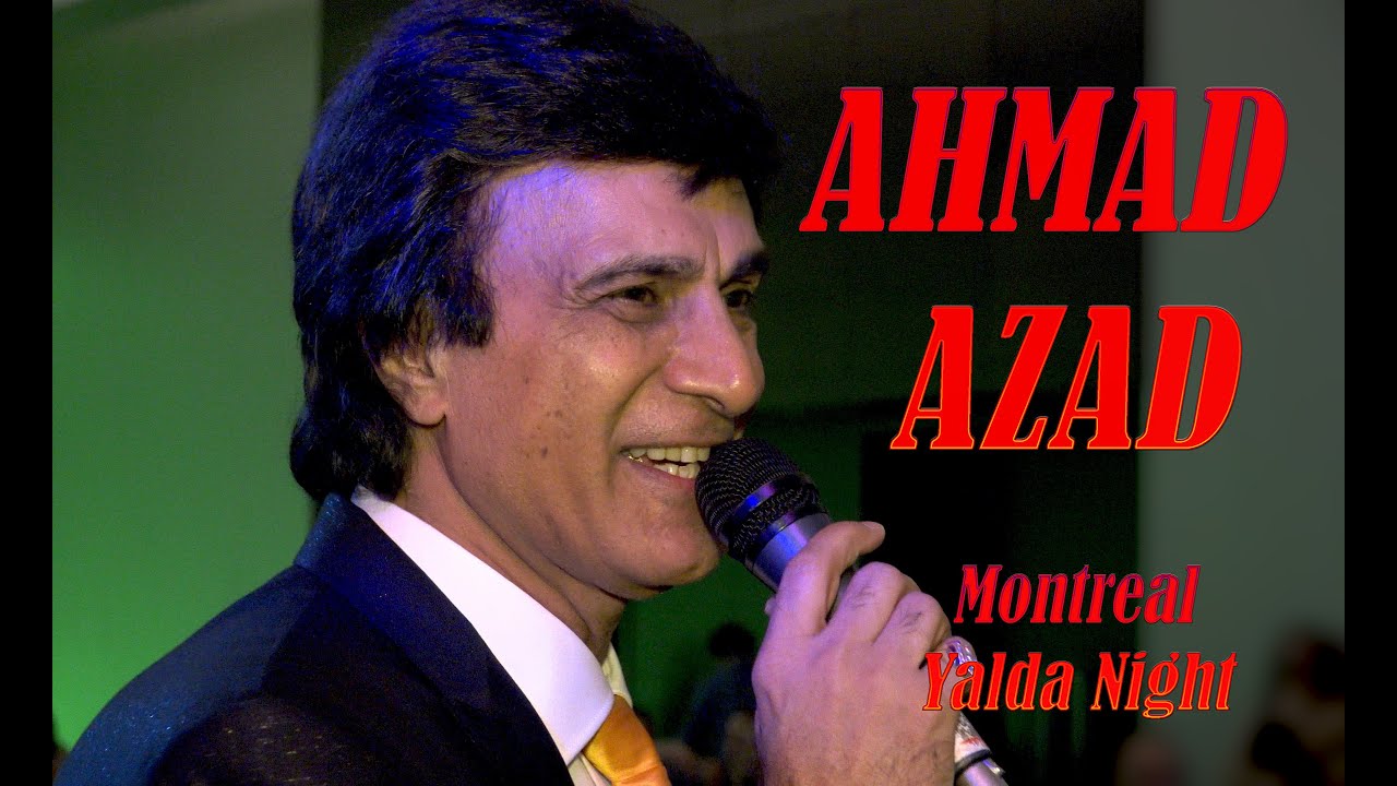 Ahmad Azad, Montreal, Yalda احمد آزاد، ساقی، غزل
