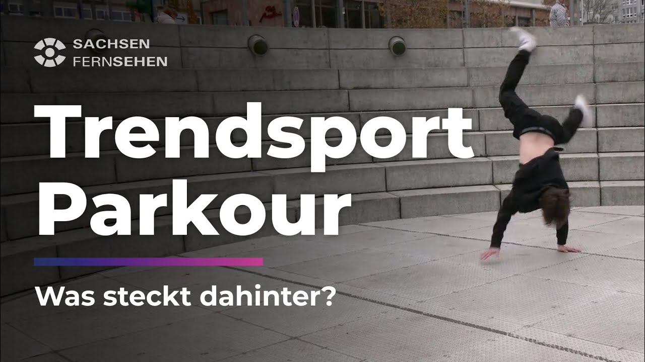 PARKOUR: Das steckt hinter dem Trendsport I Sachsen Fernsehen
