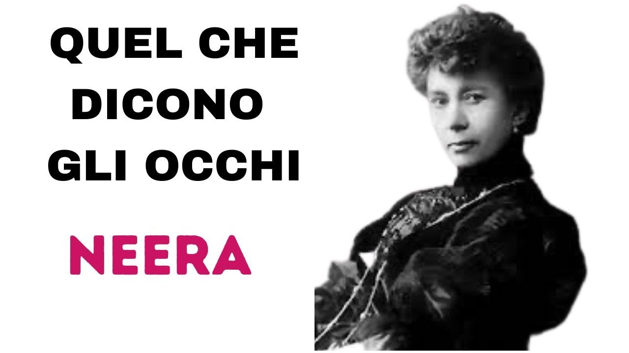 QUEL CHE DICONO GLI OCCHI di NEERA (pseudonimo di Anna Maria Zuccari) RACCONTO