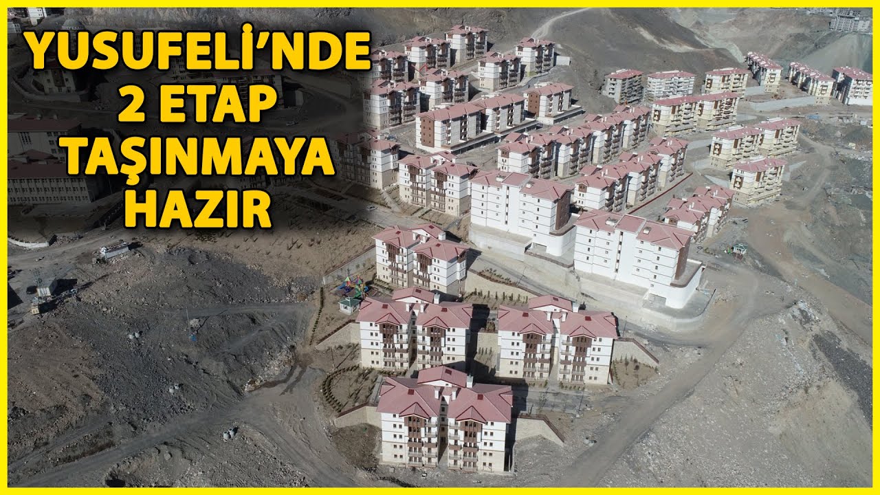 Su Altında Kalacak Yusufeli’nin Yeni Yerleşim Yerinde 2 Etap Taşınmaya Hazır