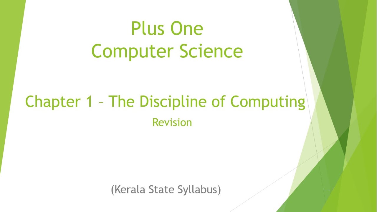 Plus One | Computer Science | Chapter 1 - Discipline of Computing - Revision